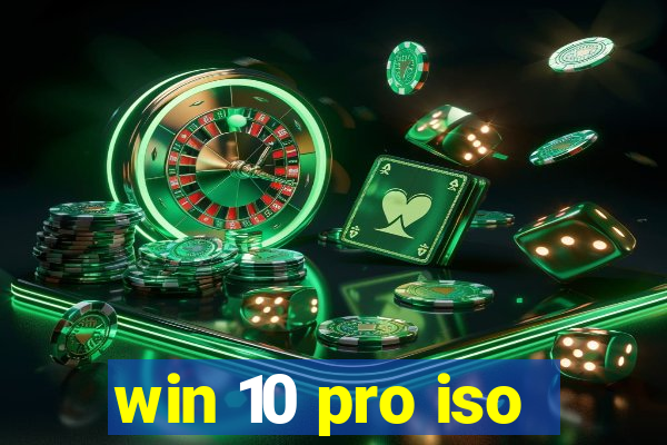 win 10 pro iso